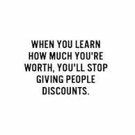 A Motivational Quote About Self-Worth, Emphasizing the Importance of Valuing Oneself and Not Undervaluing Personal Contributions.